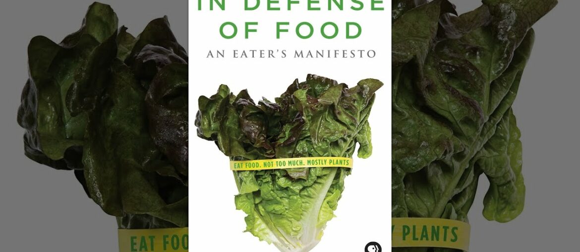 In Defense of Food: An Eater's Manifesto In Defense of Food: An Eater's Manifesto