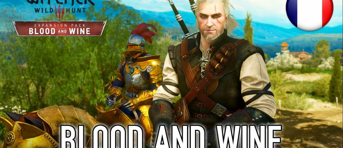 The Witcher 3: Wild Hunt - PS4/PC/XB1 - Blood and Wine (teaser trailer) (French)