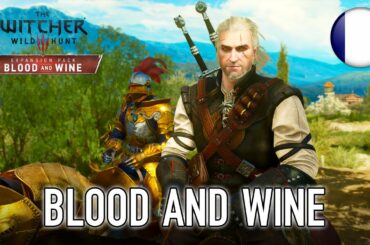 The Witcher 3: Wild Hunt - PS4/PC/XB1 - Blood and Wine (teaser trailer) (French)