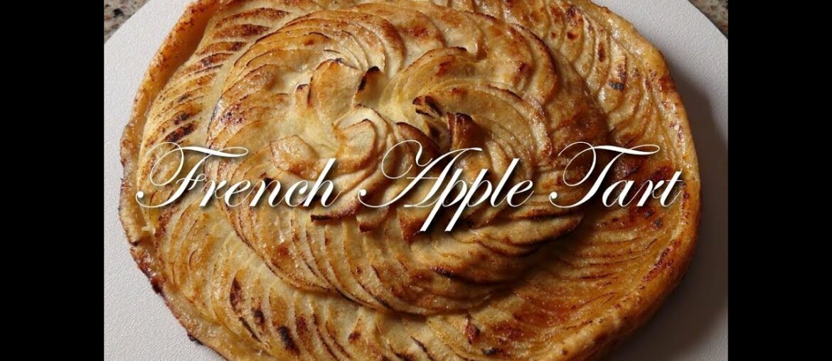 French Apple Tart Recipe - Bruno Albouze - THE REAL DEAL
