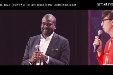 Dialogue – Preview of the 2020 Africa France Summit in Bordeaux
