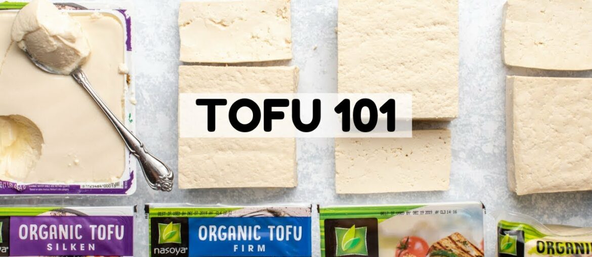 Tofu 101: What it is + How to Cook it Tofu 101: What it is + How to Cook it