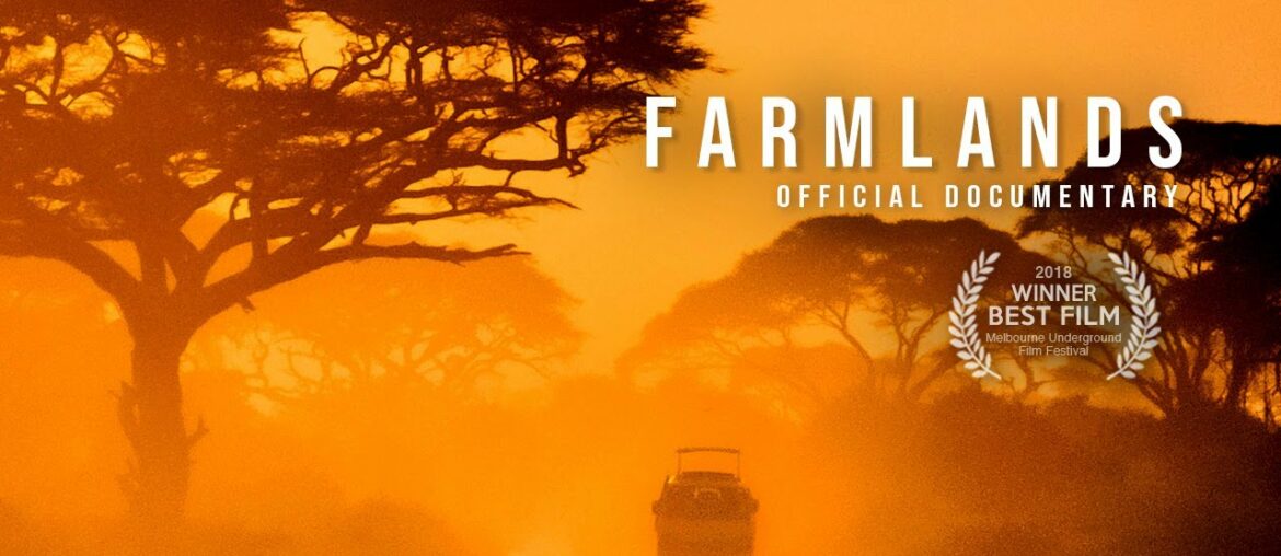 FARMLANDS (2018) | Official Documentary
