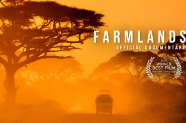 FARMLANDS (2018) | Official Documentary
