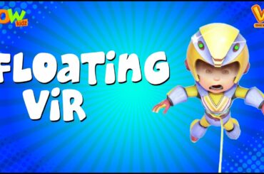 Vir The Robot Boy | Hindi Cartoon For Kids | floating vir | Animated Series| Wow Kidz