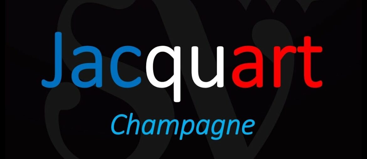 How to Pronounce Jacquart Champagne? French Wine Pronunciation