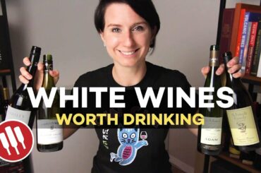White Wines Worth Drinking