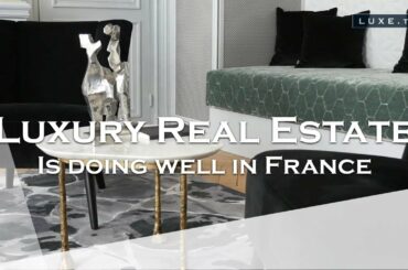 French luxury real estate is doing well!