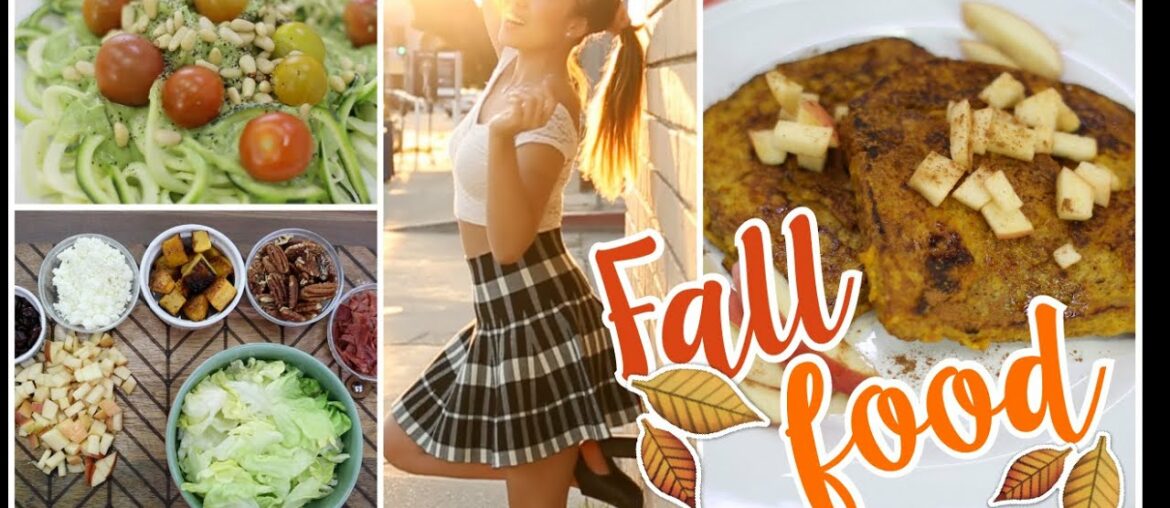 Fit Fall Foods! Pumpkin French Toast, Zoodles & Fall Harvest Salad!