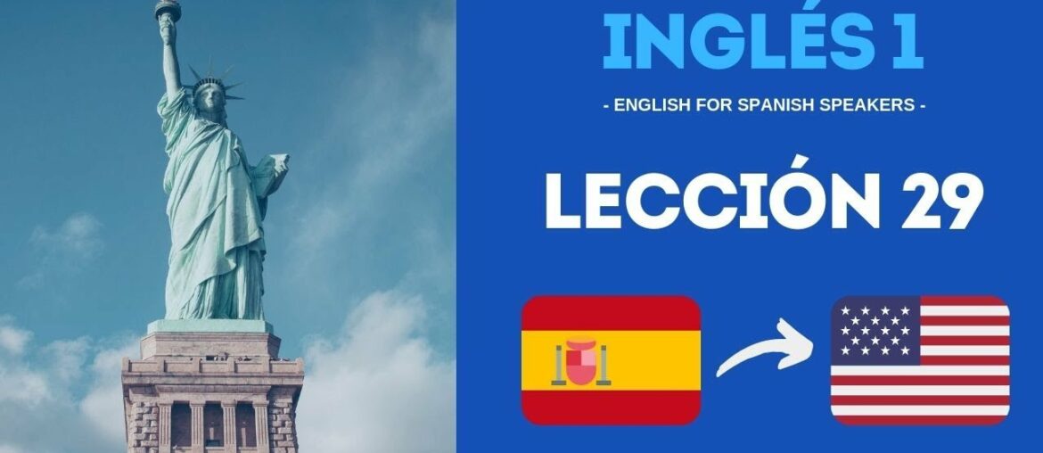 INGLÉS 1 | Lección 29 INGLÉS 1 | Lección 29