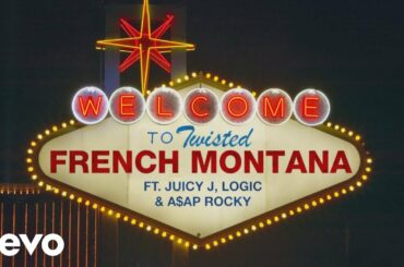 French Montana - Twisted (Audio) ft. Juicy J, Logic, A$AP Rocky