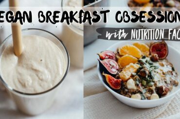 MY TOP 3 EASY VEGAN BREAKFAST RECIPES for FALL! (nutrition facts)