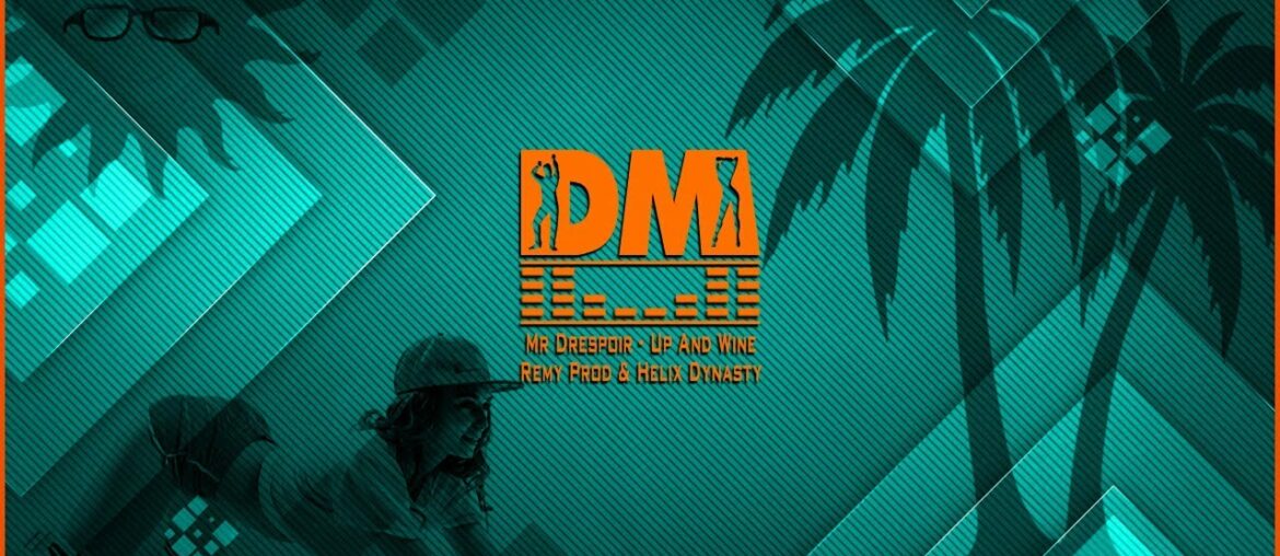 Mr Drespoir – Up And Wine (ft. Remy Prod & Helix Dynasty) Mr Drespoir - Up And Wine (ft. Remy Prod & Helix Dynasty)