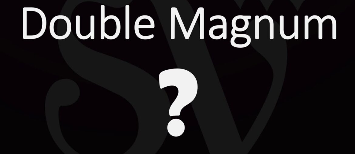 How BIG is a Double Magnum? Guide to Wine Bottle Sizes How BIG is a Double Magnum? Guide to Wine Bottle Sizes