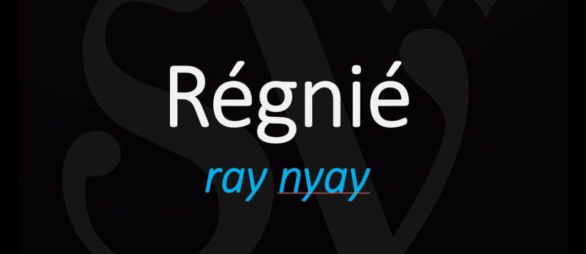 How To Pronounce Régnié? Cru Beaujolais French Wine Pronunciation How To Pronounce Régnié? Cru Beaujolais French Wine Pronunciation