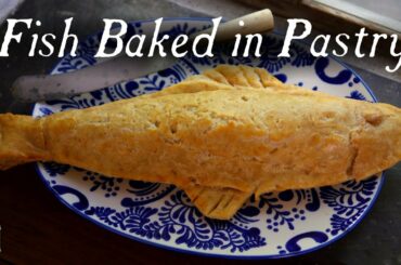 Fish Pie! - French Cooking in the 17th Century