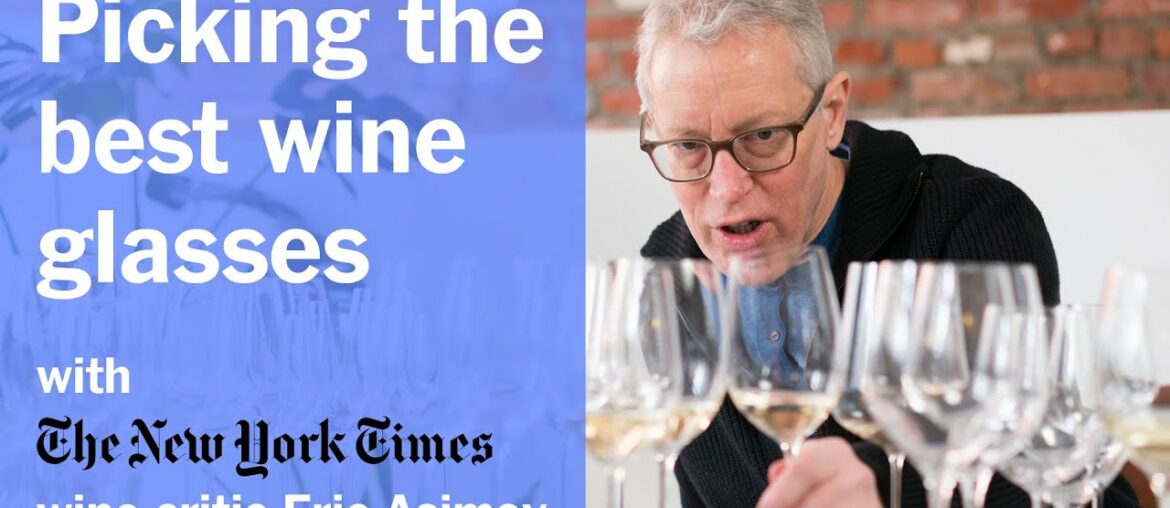 The Best Wine Glasses with New York Times Wine Critic Eric Asimov The Best Wine Glasses with New York Times Wine Critic Eric Asimov
