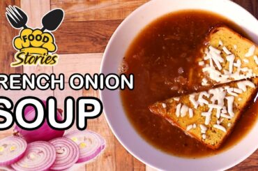 Delicious French Onion Soup Recipe by Food Stories