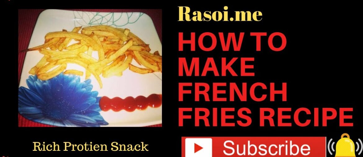 फ्रेंच फ्राइज रेसिपी | How to Make French Fries Recipe Rasoi.me By- Martina Motwani फ्रेंच फ्राइज रेसिपी | How to Make French Fries Recipe Rasoi.me By- Martina Motwani
