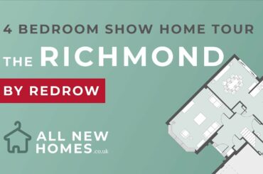 Redrow Richmond 4 Bedroom Show Home Tour (4K) All New Homes