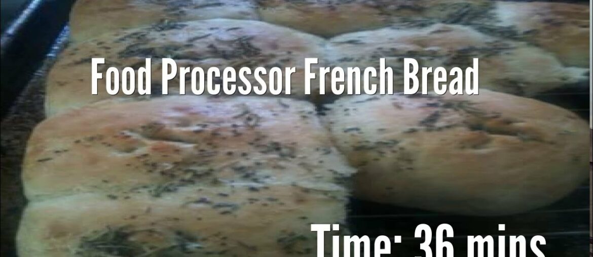 Food Processor French Bread Recipe