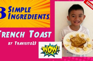 Easy French Toast Recipe | 3 Simple Ingredients