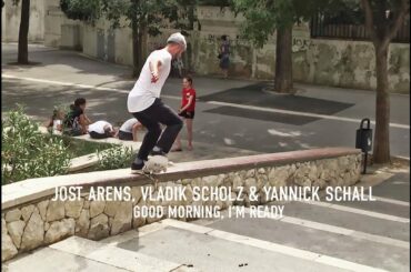 Jost Arens, Vladik Scholz & Yannick Schall Part in Titus Skateboards: GOOD MORNING, I'M READY