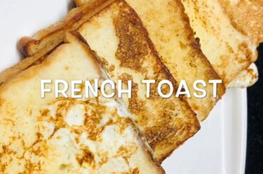 French Toast Recipe | How To Make French Toast