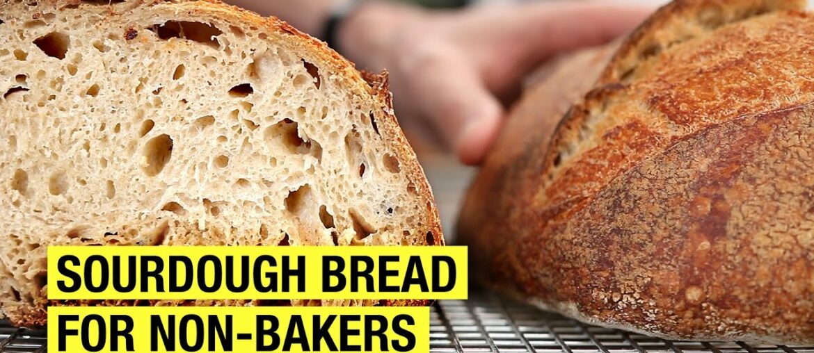 A Non-Baker's Guide To Making Sourdough Bread A Non-Baker's Guide To Making Sourdough Bread
