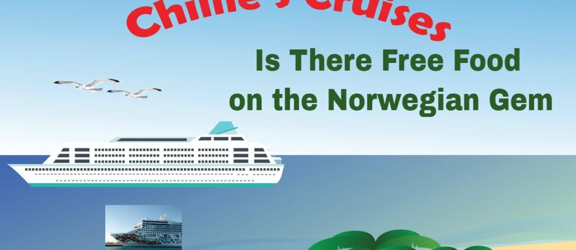 Is There Free Food on the Norwegian Gem Is There Free Food on the Norwegian Gem
