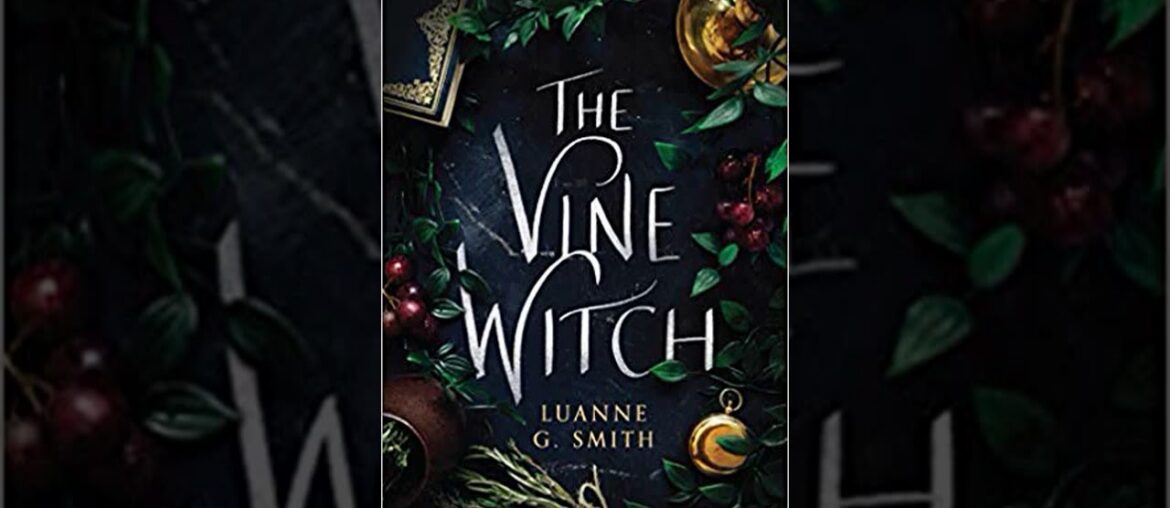 Honest Book Review of THE VINE WITCH by LUANNE G. SMITH