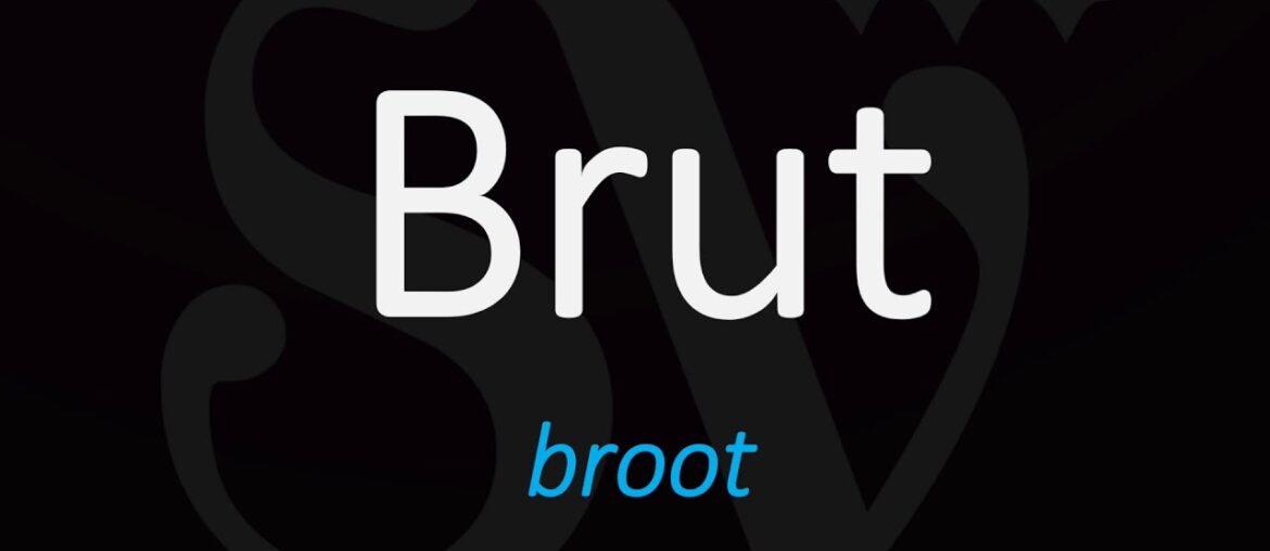 How to Pronounce Brut? Sparkling Wine Term Pronunciation