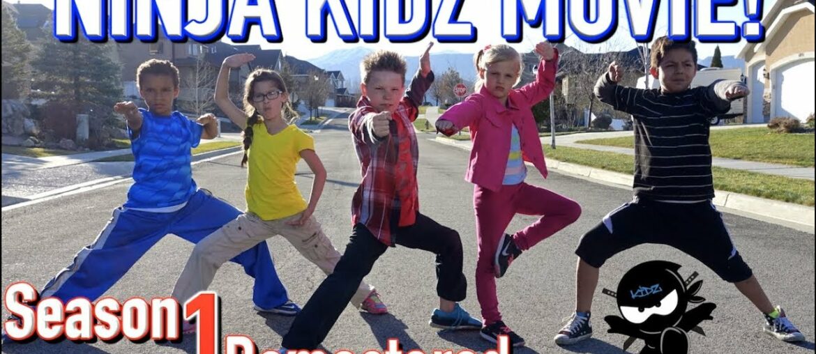 Ninja Kidz Movie | Season 1 Remastered Ninja Kidz Movie | Season 1 Remastered