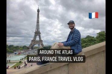Paris, France - Around the Atlas travel vlog (Season 2- Episode 1)