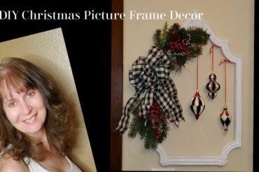 DIY CHRISTMAS PICTURE FRAME DECOR - FRENCH FARMHOUSE CHRISTMAS DECOR - CHRISTMAS DECOR 2019