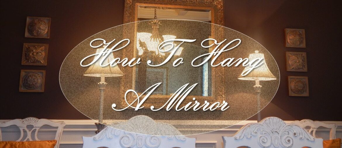 How To Hang A Dining Room Mirror