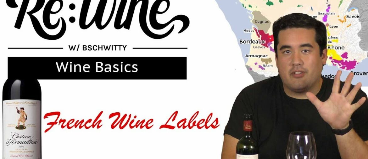 Learn to Decode French Wine Labels | Re:Wine w/bschwitty | Wine Basics