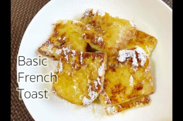 Basic French Toast Recipe : สอนทำเบสิคเฟรนช์โทส