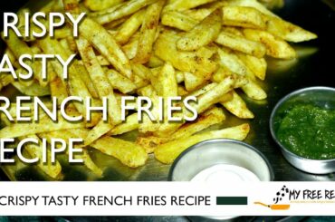 FRENCH FRIES RECIPE (फ्रेंच फ्राइज रेसिपी) VIDEO | MY FREE RECIPES