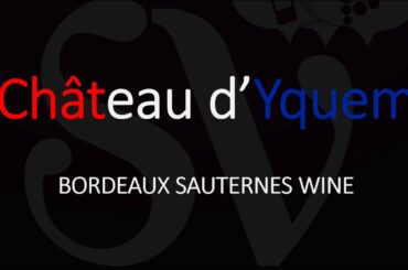 How to Pronounce Château Yquem? French Sauternes Wine Pronunciation