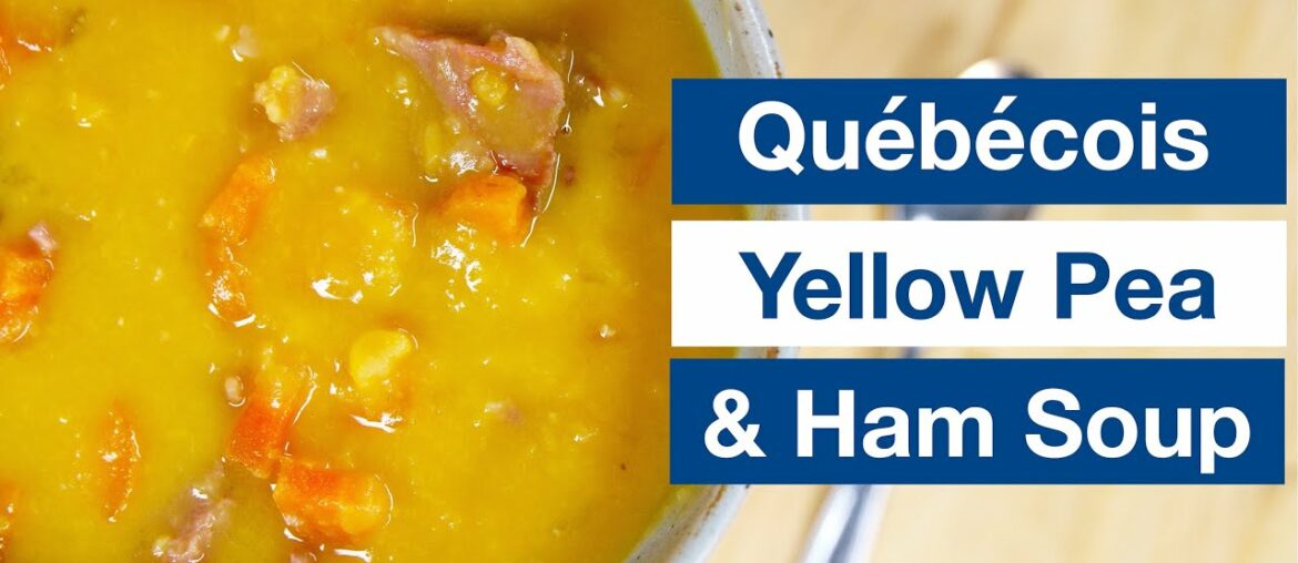 Habitant Québécois Yellow Pea Soup Recipe Habitant Québécois Yellow Pea Soup Recipe