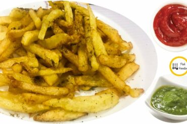 Home Made Perfect French Fries Recipe | the perfect french fry recipe 2019