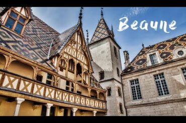 Beaune France Best places to visit in France