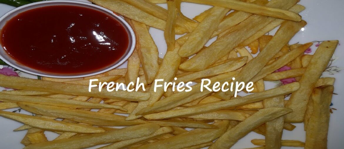 How to Make Crispy French Fries Recipe | French Fries Secret Recipe | Perfect French Fries Recipe