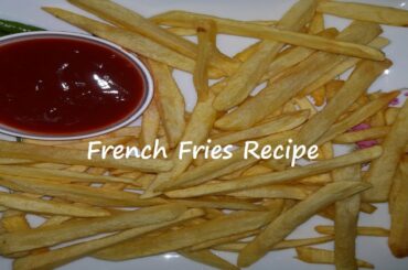 How to Make Crispy French Fries Recipe | French Fries Secret Recipe | Perfect French Fries Recipe