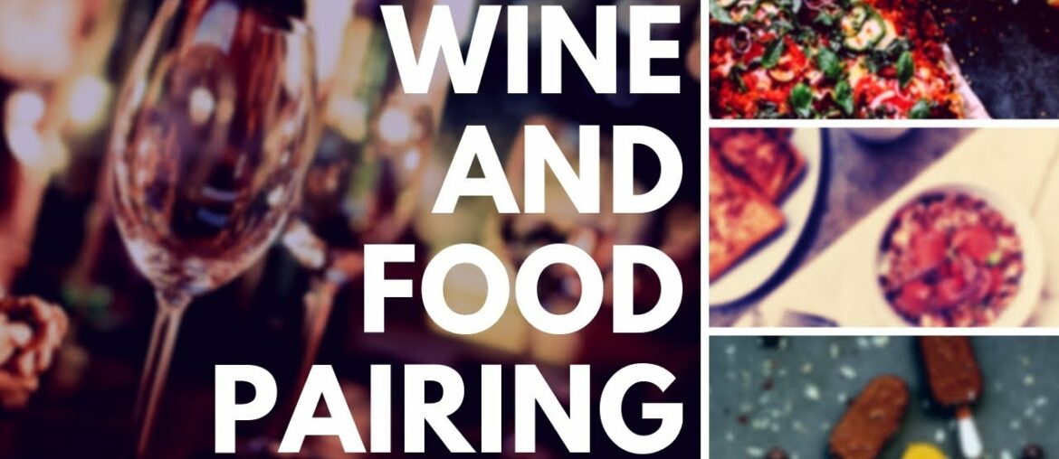 Pairing Wine with Food - A Basic Guide