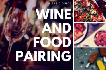 Pairing Wine with Food - A Basic Guide