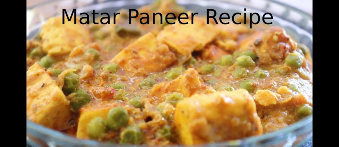 Matar paneer Recipe | Matar paneer Gravy | How to make Paneer Matar
