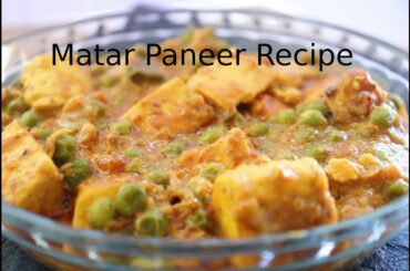 Matar paneer Recipe | Matar paneer Gravy | How to make Paneer Matar