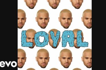 Chris Brown - Loyal (West Coast Version) (Official Audio) ft. Lil Wayne, Too $hort